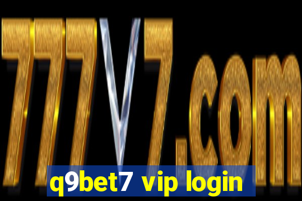 q9bet7 vip login